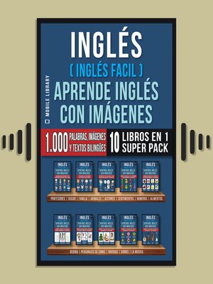 cover image of Inglés ( Inglés Facil ) Aprende Inglés con Imágenes (Super Pack 10 libros en 1)